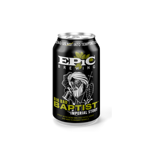 Epic Brewing Big Bad Batist
